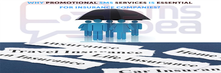 Why Promotional SMS Services Is Essential For Insurance Companies?
