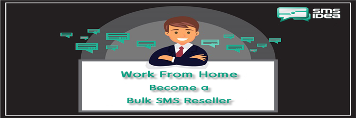 Work From Home - Become a Bulk SMS Reseller